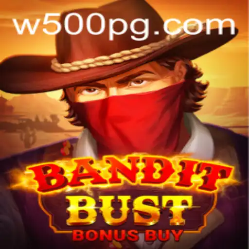BanditBustBonusBuy Game Guide: Exploring the Thrills of W500