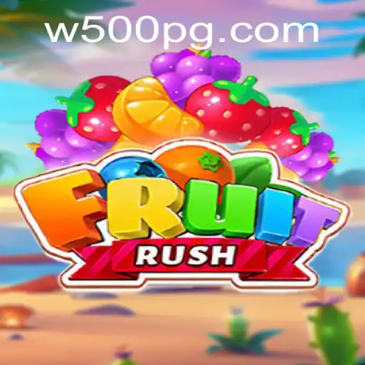 FruitRush: The Thrilling Game Adventure with W500