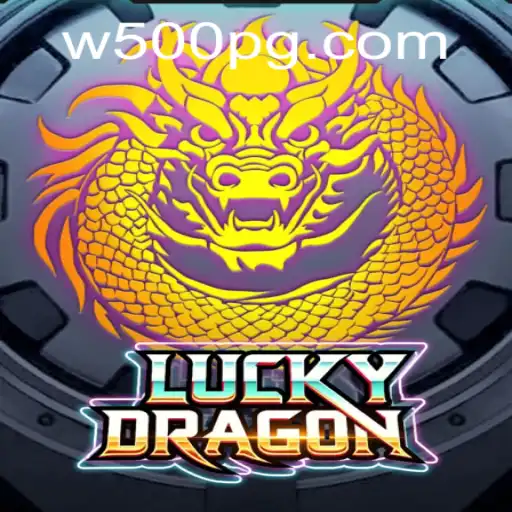 Discovering the Exciting World of LuckyDragon: A W500 Special