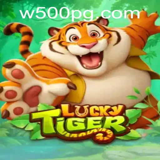 Discover the Excitement of LuckyTiger: An In-Depth Guide with W500 Insights