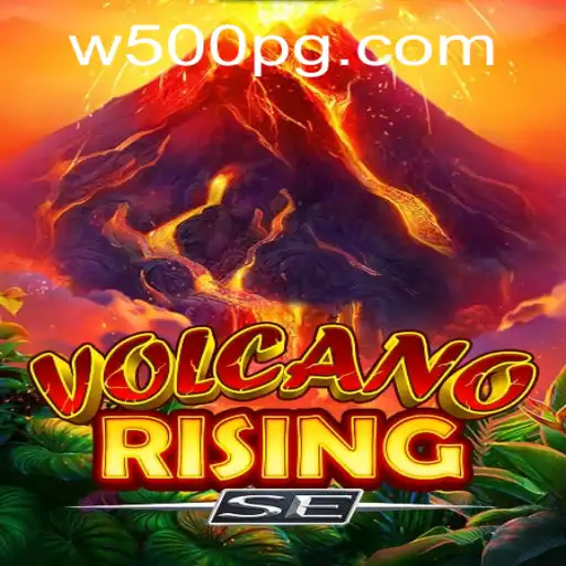 Discovering the Adventure of VolcanoRisingSE and the Exciting 'W500' Feature