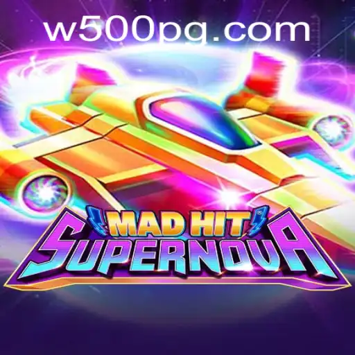 MadHitSupernova and the Thrilling Game Mechanics of W500