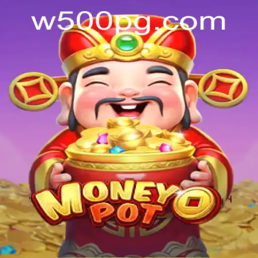 Unlocking the Secrets of MoneyPot: A Dive into the World of W500