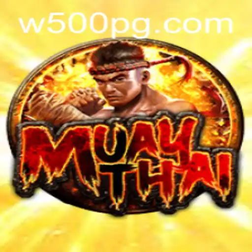 The Dynamic World of MuayThai: Understanding the Game and the Impact of W500