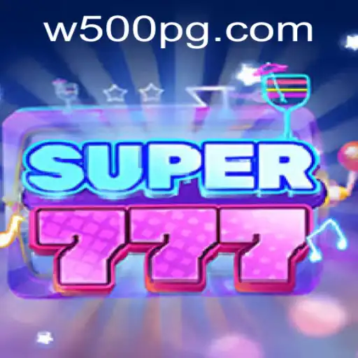 Super777: An Exciting Dive into the World of Gaming with W500 Insights